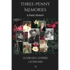Three-Penny Memories: A Poetic Memoir - Paperback