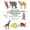 English-Arabic Bilingual Children's Picture Dictionary of Animals - Paperback