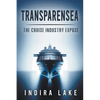 Transparensea: The Cruise Industry Exposé - Paperback