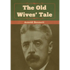 The Old Wives' Tale - Hardcover