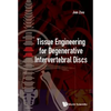 Tissue Engineering for Degenerative Intervertebral Discs - Hardcover