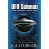 UFO Science: Secret New Physics, Vehicles, & UAP - Paperback