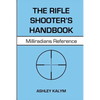 The Rifle Shooter's Handbook: Milliradians Reference - Paperback