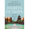 Habits of Hope: Educational Practices for a Weary World - Hardcover