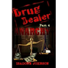 Drug Dealer part 4: Anarchy - Paperback