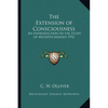 The Extension of Consciousness: An Introduction to the Study of Metapsychology 1932 - Paperback