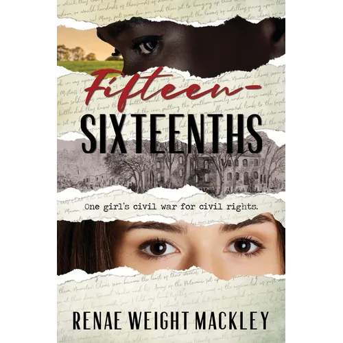 Fifteen-Sixteenths: One girl's civil war for civil rights. - Paperback