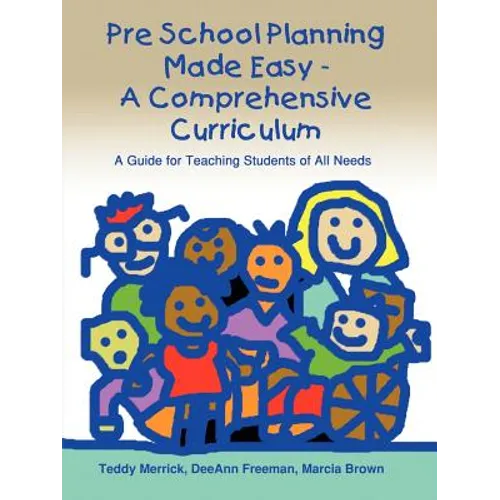 Pre School Planning Made Easy - A Comprehensive Curriculum: A Guide for Teaching Students of All Needs - Paperback