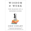 Wisdom at Work: The Making of a Modern Elder - Hardcover
