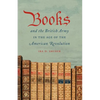 Books and the British Army in the Age of the American Revolution - Paperback