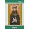 Saint Francis of Assisi: Devotions, Prayers & Living Wisdom (16pt Large Print Edition) - Paperback