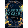 Splintered Magic - Hardcover