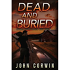 Dead and Buried: A Thriller - Paperback