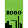 1959: The Year Everything Changed - Paperback