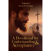 A Devotional for Understanding & Acceptance: Volume 1 - Paperback