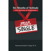 Six Months of Solitude: The Sanctity of Singleness: Prayers and Journal - Paperback