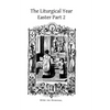 The Liturgical Year: Easter Part 2 Gueranger - Paperback