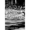 Falling into the Mystery - Paperback