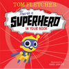 There's a Superhero in Your Book - Hardcover
