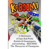 Ka-Boom!: A Dictionary of Comic Book Words, Symbols & Onomatopoeia - Paperback