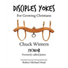 Disciples Yokes: For Growing Christians - Paperback