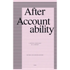 After Accountability: A Critical Genealogy of a Concept (Revised and Updated Edition) - Paperback