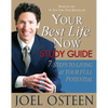 Your Best Life Now Study Guide: 7 Steps to Living at Your Full Potential - Paperback