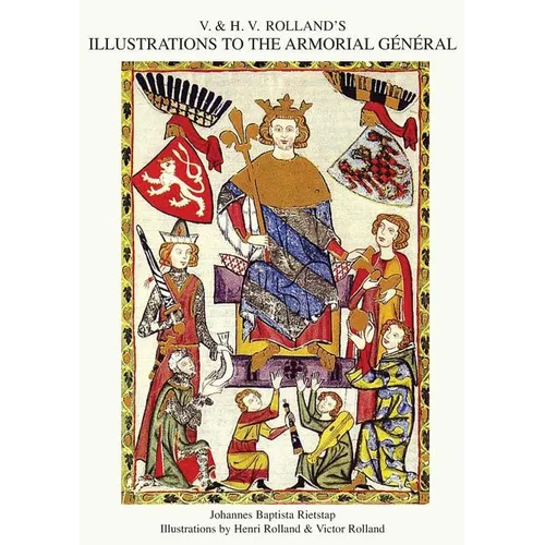V. & H.V. ROLLAND'S ILLUSTRATIONS TO THE ARMORIAL GENERAL Volume 2 - Paperback
