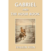 Gabriel and the Hour Book (Yesterday's Classics) - Paperback