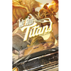 We Ride Titans: The Complete Series - Paperback