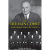 The Truman Court: Law and the Limits of Loyalty - Hardcover