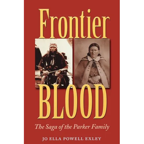 Frontier Blood: The Saga of the Parker Familyvolume 90 - Paperback
