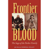 Frontier Blood: The Saga of the Parker Familyvolume 90 - Paperback