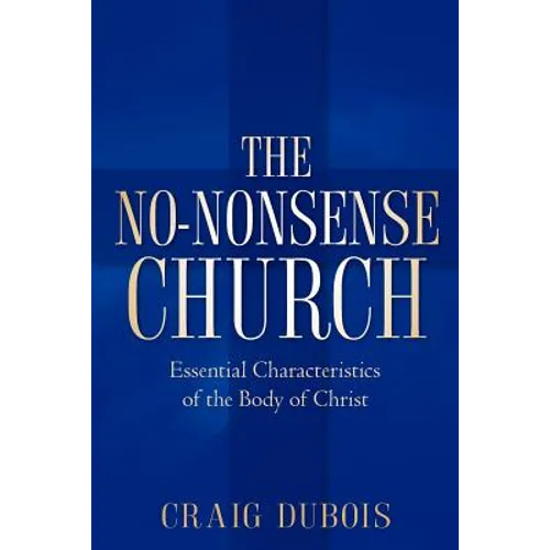 The No-Nonsense Church - Paperback