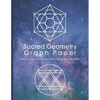 Sacred Geometry Graph Paper: Draw Your Own Sacred Geometry Figures and Mandalas - Paperback