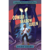 Odwar vs. the Shadow Queen - Hardcover