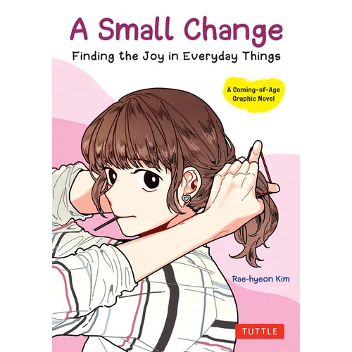 A Small Change: Finding the Joy in Everyday Things - Paperback