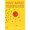 Hive Mind: How Your Nation's IQ Matters So Much More Than Your Own - Paperback