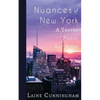 Nuances of New York City: From the Empire State Building to Rockefeller Center - Paperback