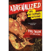 Adrenalized: Life, Def Leppard, and Beyond - Paperback