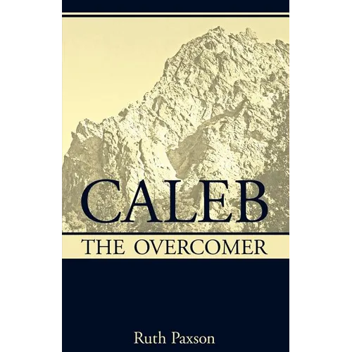 Caleb the Overcomer - Paperback