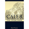 Caleb the Overcomer - Paperback