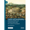 Culture and Sustainability: Exploring Stability and Transformation with the Cultures Framework - Paperback