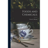 Foods and Chemicals; - Paperback