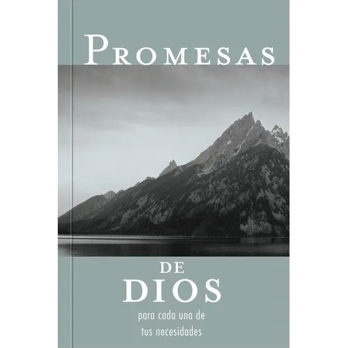 Promesas de Dios Para Cada Una de Tus Necesidades = God's Promises for Your Every Need - Paperback