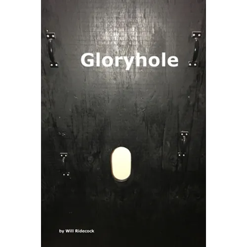 Gloryhole - Paperback