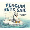 Penguin Sets Sail (Board Book) - Board Book