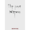 The Next Witness - Paperback