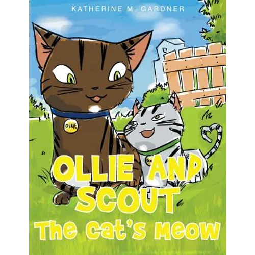 Ollie and Scout: The Cat's Meow - Paperback