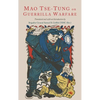 On Guerilla Warfare: Mao Tse-Tung On Guerilla Warfare - Hardcover